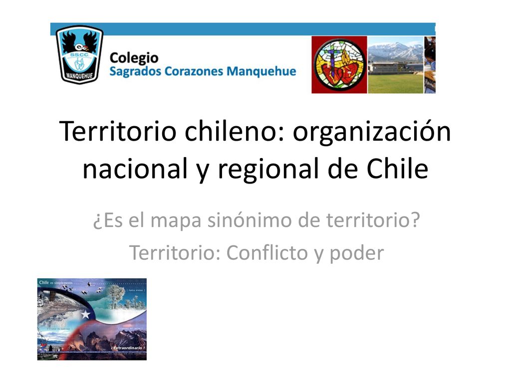 Territorio chileno: organización nacional y regional de Chile