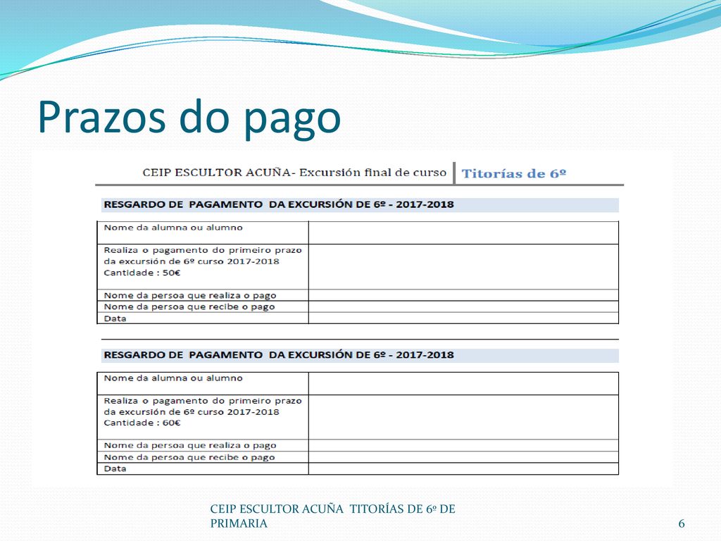 Prazos do pago CEIP ESCULTOR ACUÑA TITORÍAS DE 6º DE PRIMARIA