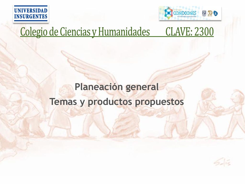 Planeación general Temas y productos propuestos