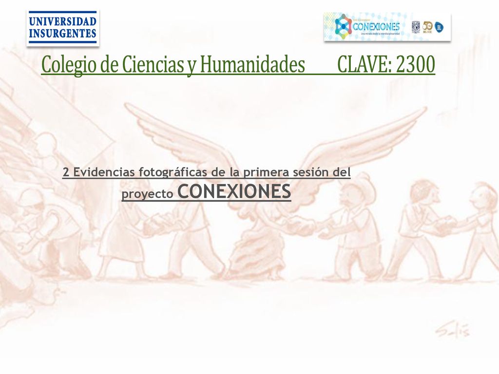2 Evidencias fotográficas de la primera sesión del proyecto CONEXIONES