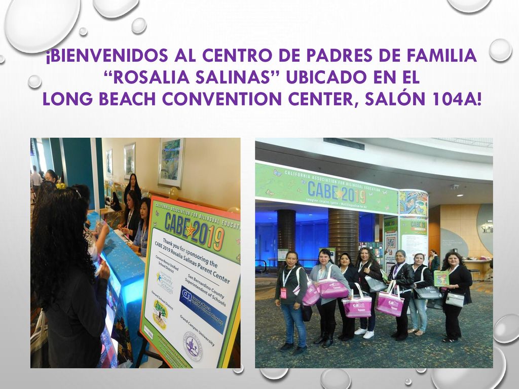 ¡Bienvenidos al CENTRO DE PADRES DE FAMILIA ROSALIA SALINAS ubicado en el long beach Convention Center, Salón 104A!