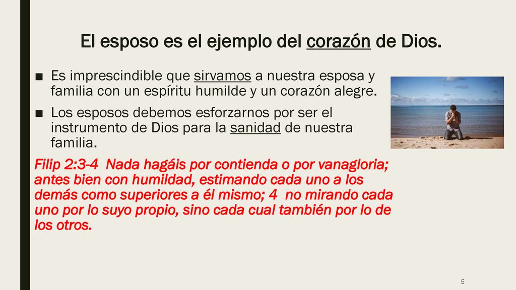 El esposo es el ejemplo del corazón de Dios.