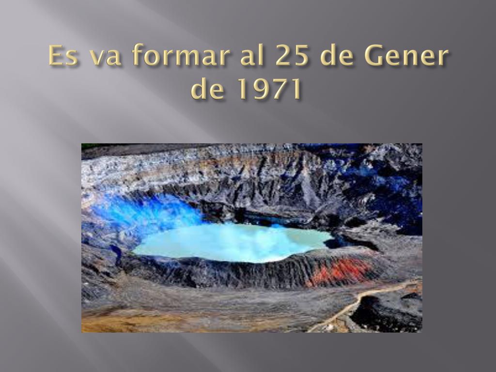 Es va formar al 25 de Gener de 1971
