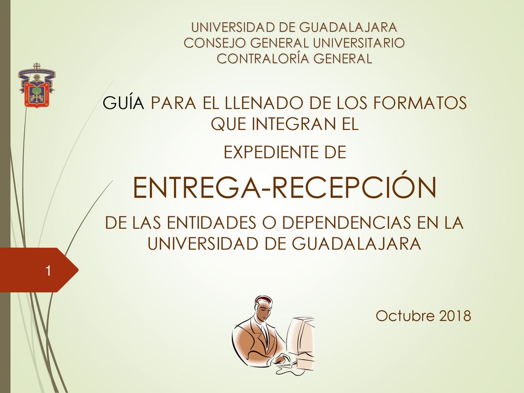 ENTREGA-RECEPCIÓN GUÍA PARA EL LLENADO DE LOS FORMATOS QUE INTEGRAN EL