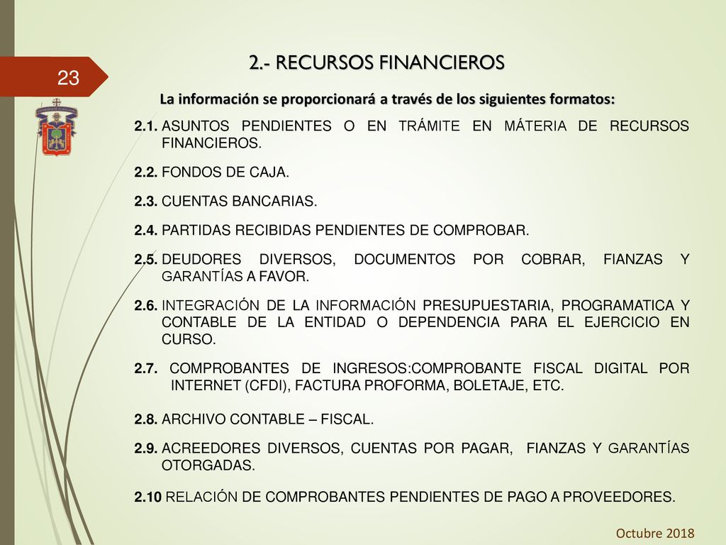 La información se proporcionará a través de los siguientes formatos: