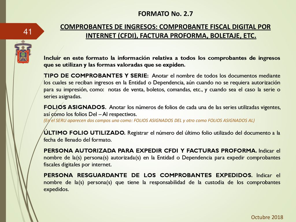 FORMATO No. 2.7 COMPROBANTES DE INGRESOS: COMPROBANTE FISCAL DIGITAL POR INTERNET (CFDI), FACTURA PROFORMA, BOLETAJE, ETC.