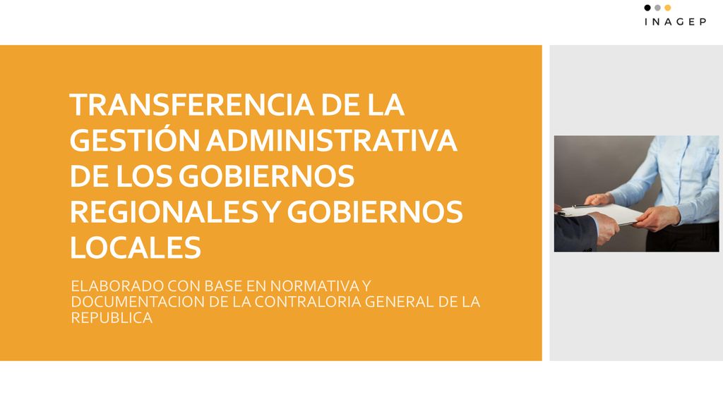 TRANSFERENCIA DE LA GESTIÓN ADMINISTRATIVA DE LOS GOBIERNOS REGIONALES Y GOBIERNOS LOCALES