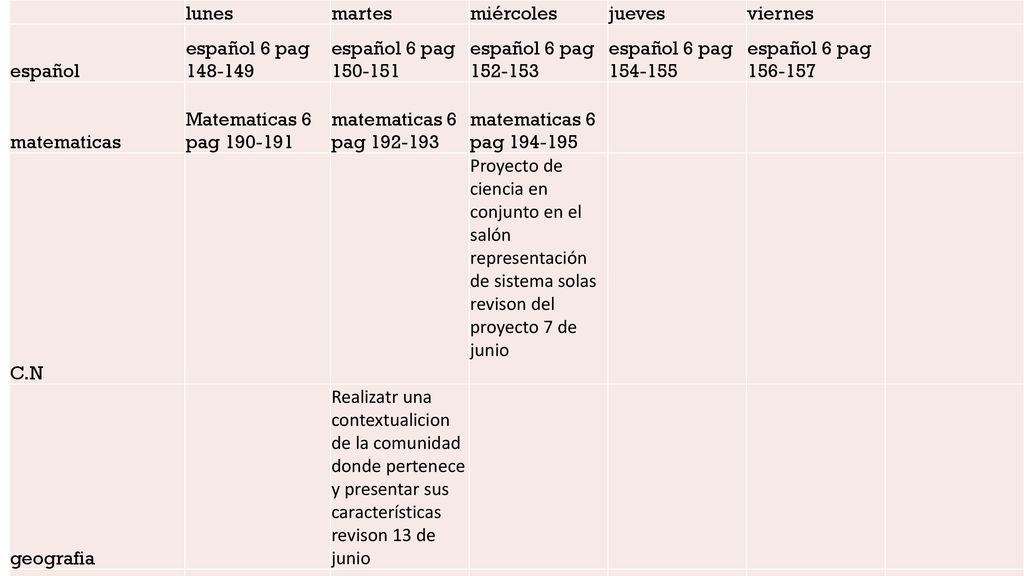 lunes martes. miércoles. jueves. viernes. español. español 6 pag español 6 pag