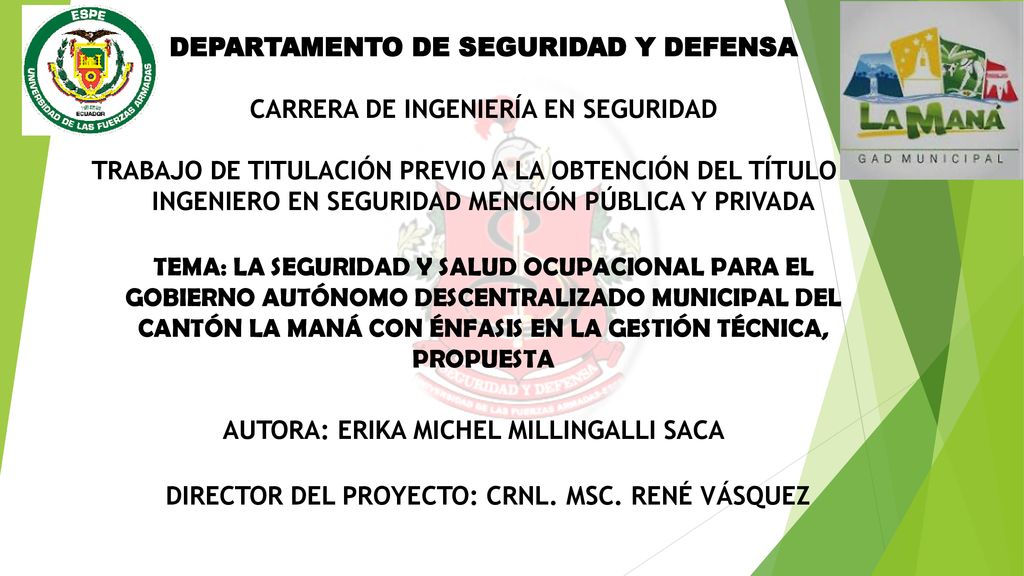 DEPARTAMENTO DE SEGURIDAD Y DEFENSA CARRERA DE INGENIERÍA EN SEGURIDAD TRABAJO DE TITULACIÓN PREVIO A LA OBTENCIÓN DEL TÍTULO DE INGENIERO EN SEGURIDAD MENCIÓN PÚBLICA Y PRIVADA