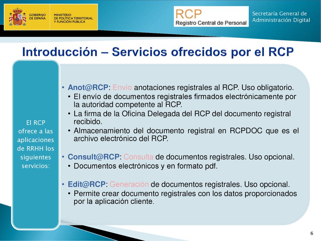 El RCP ofrece a las aplicaciones de RRHH los siguientes servicios: