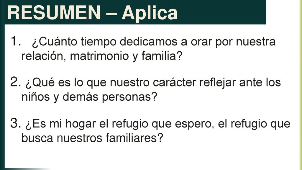 RESUMEN – Aplica ¿Cuánto tiempo dedicamos a orar por nuestra relación, matrimonio y familia
