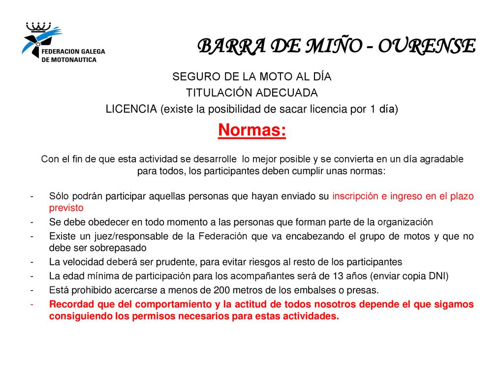 LICENCIA (existe la posibilidad de sacar licencia por 1 día)