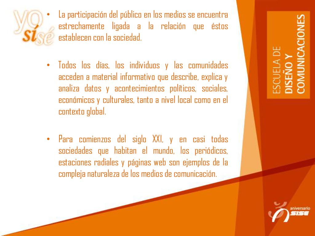 La participación del público en los medios se encuentra estrechamente ligada a la relación que éstos establecen con la sociedad.