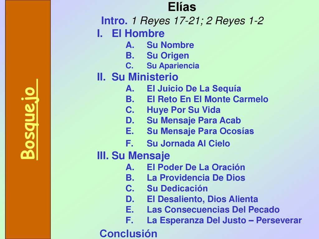 Bosquejo Elías Intro. 1 Reyes 17-21; 2 Reyes 1-2 I. El Hombre