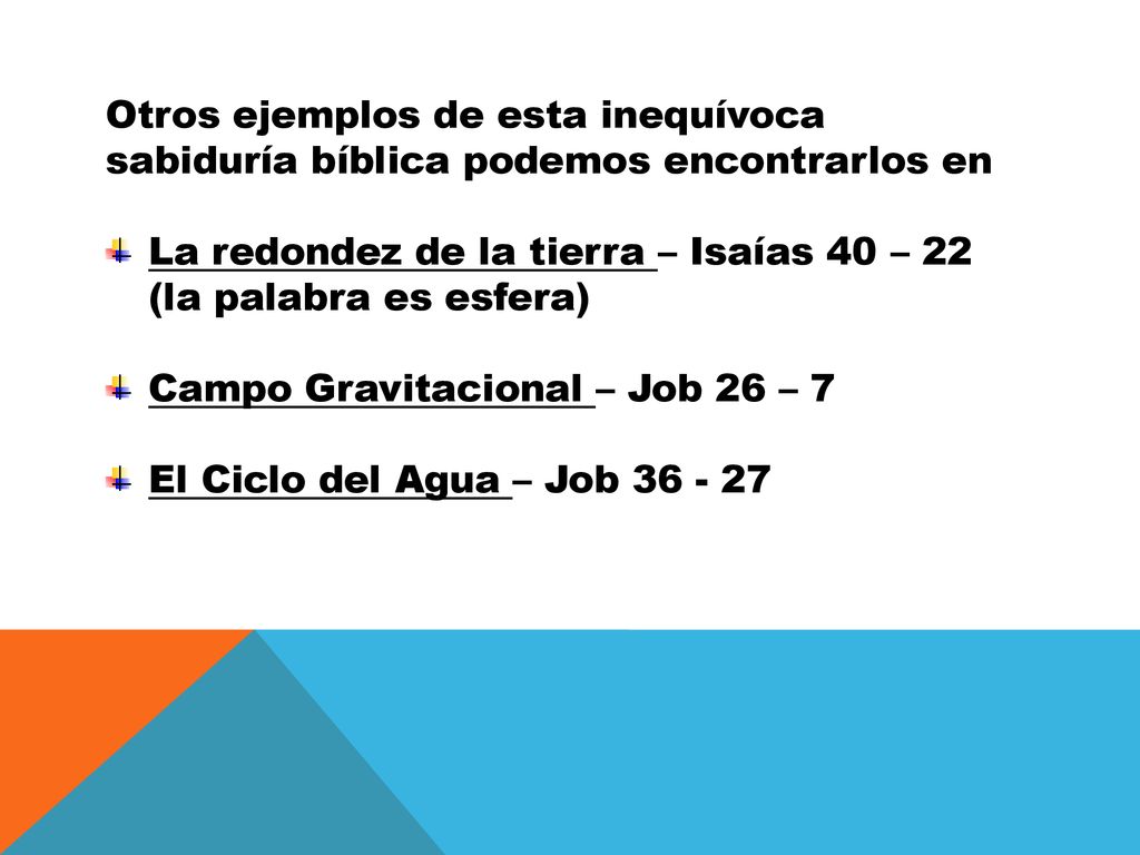 Otros ejemplos de esta inequívoca sabiduría bíblica podemos encontrarlos en