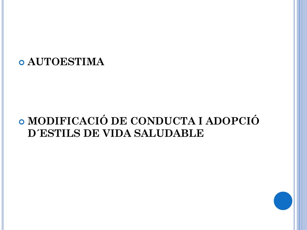 AUTOESTIMA MODIFICACIÓ DE CONDUCTA I ADOPCIÓ D´ESTILS DE VIDA SALUDABLE