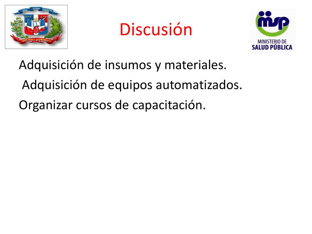 Discusión Adquisición de insumos y materiales. Adquisición de equipos automatizados.