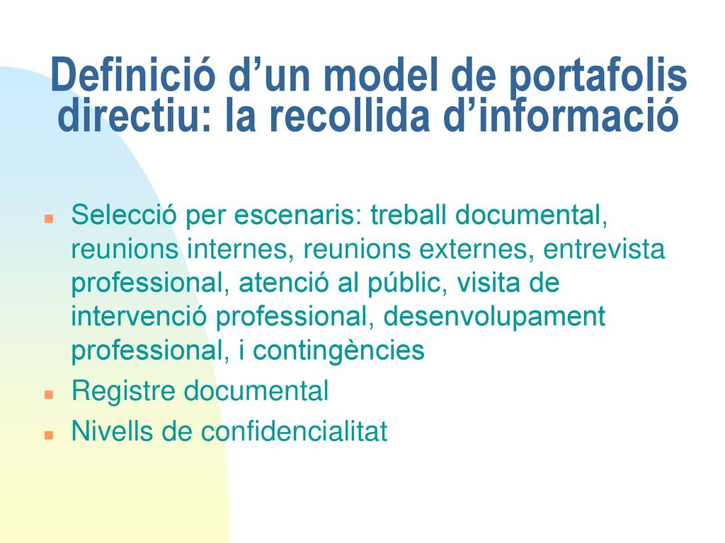Definició d’un model de portafolis directiu: la recollida d’informació