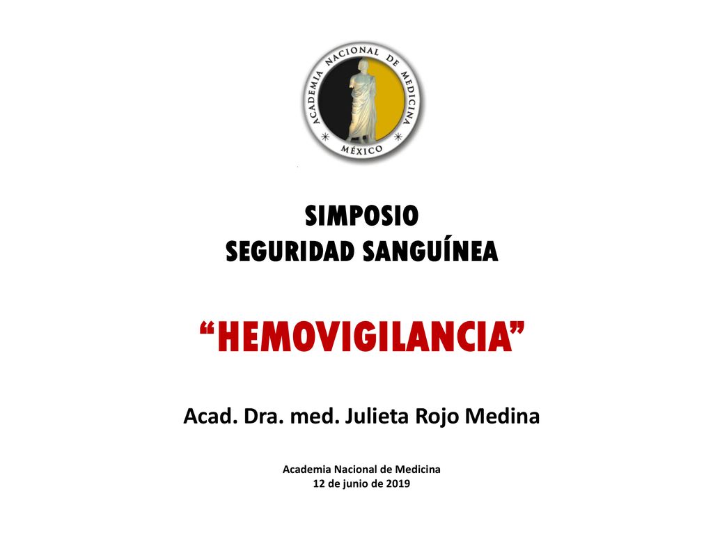 Acad. Dra. med. Julieta Rojo Medina Academia Nacional de Medicina