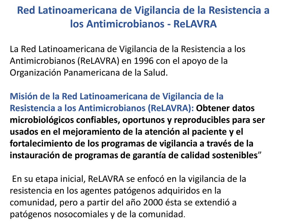 Red Latinoamericana de Vigilancia de la Resistencia a los Antimicrobianos - ReLAVRA