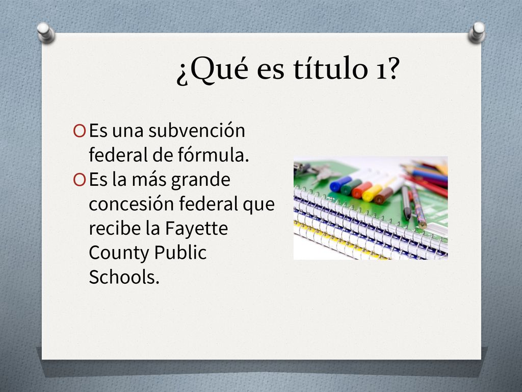 ¿Qué es título 1 Es una subvención federal de fórmula.