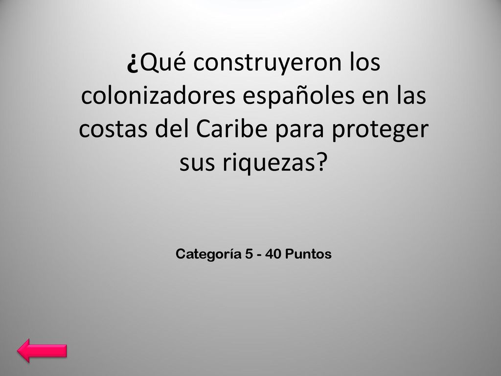¿Qué construyeron los colonizadores españoles en las costas del Caribe para proteger sus riquezas