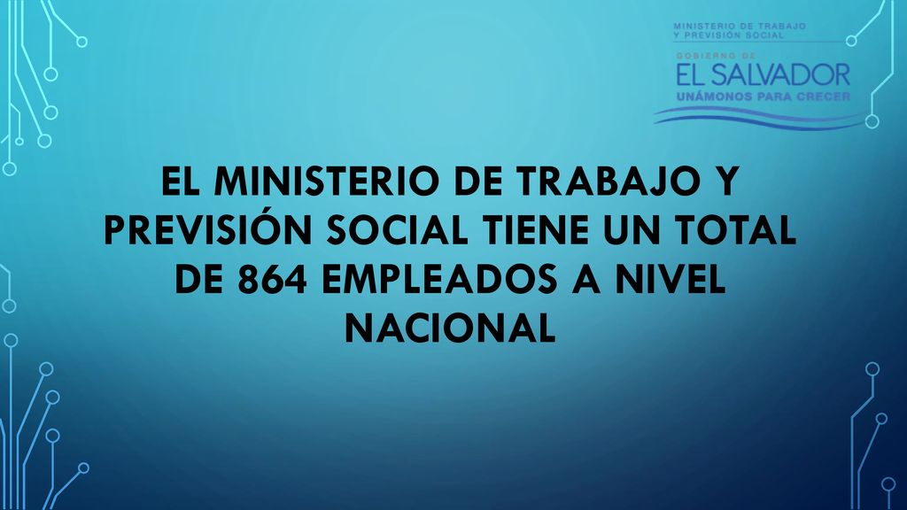 El ministerio de trabajo y previsión social tiene un total de 864 empleados a nivel nacional