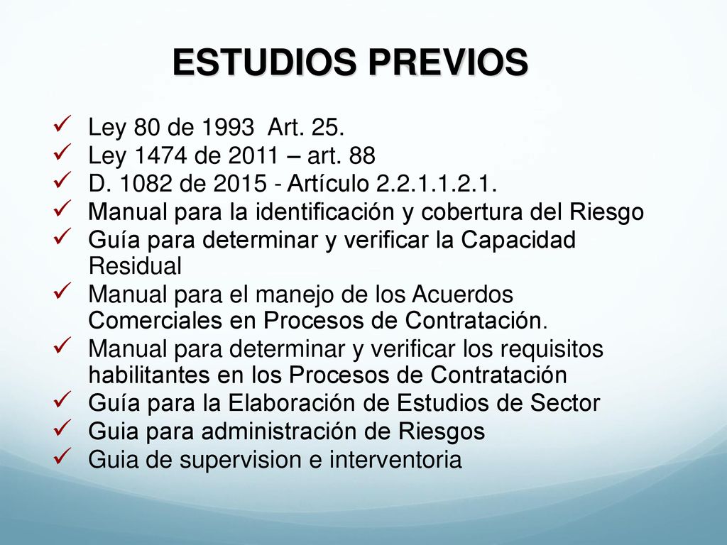ESTUDIOS PREVIOS Ley 80 de 1993 Art. 25. Ley 1474 de 2011 – art. 88