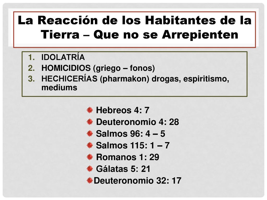 La Reacción de los Habitantes de la Tierra – Que no se Arrepienten