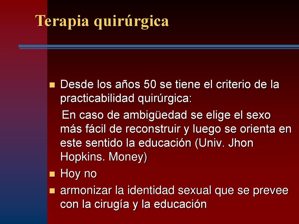 Terapia quirúrgica Desde los años 50 se tiene el criterio de la practicabilidad quirúrgica: