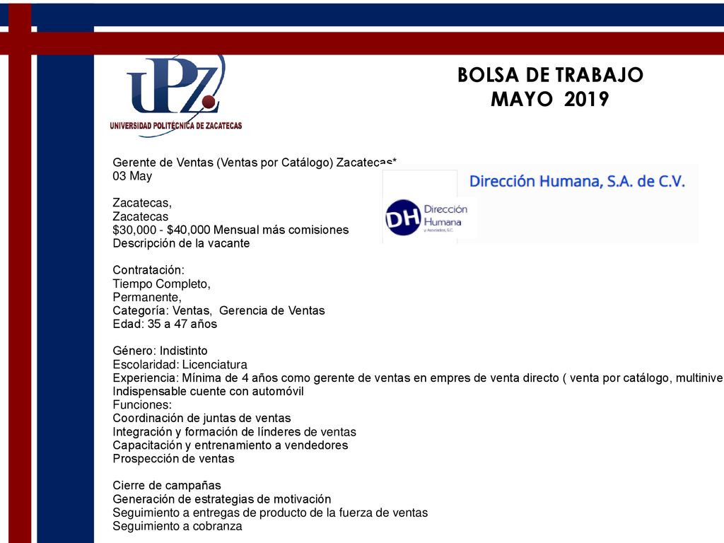 BOLSA DE TRABAJO MAYO Gerente de Ventas (Ventas por Catálogo) Zacatecas* 03 May. Zacatecas,