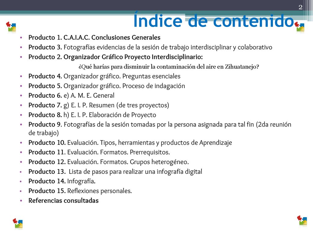 Índice de contenido Producto 1. C.A.I.A.C. Conclusiones Generales
