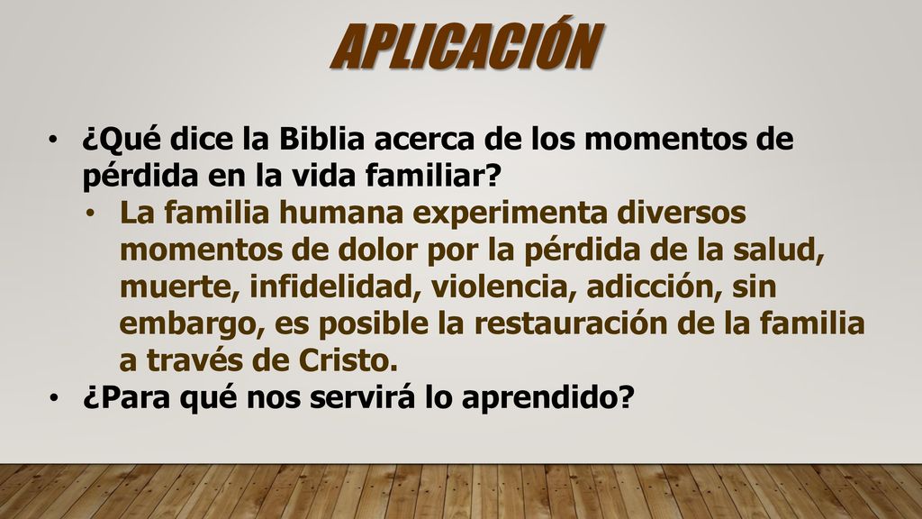 APLICACIÓN ¿Qué dice la Biblia acerca de los momentos de pérdida en la vida familiar