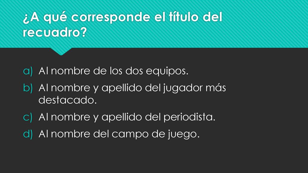 ¿A qué corresponde el título del recuadro