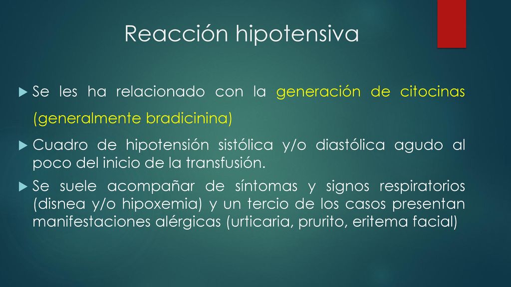 Reacción hipotensiva Se les ha relacionado con la generación de citocinas (generalmente bradicinina)