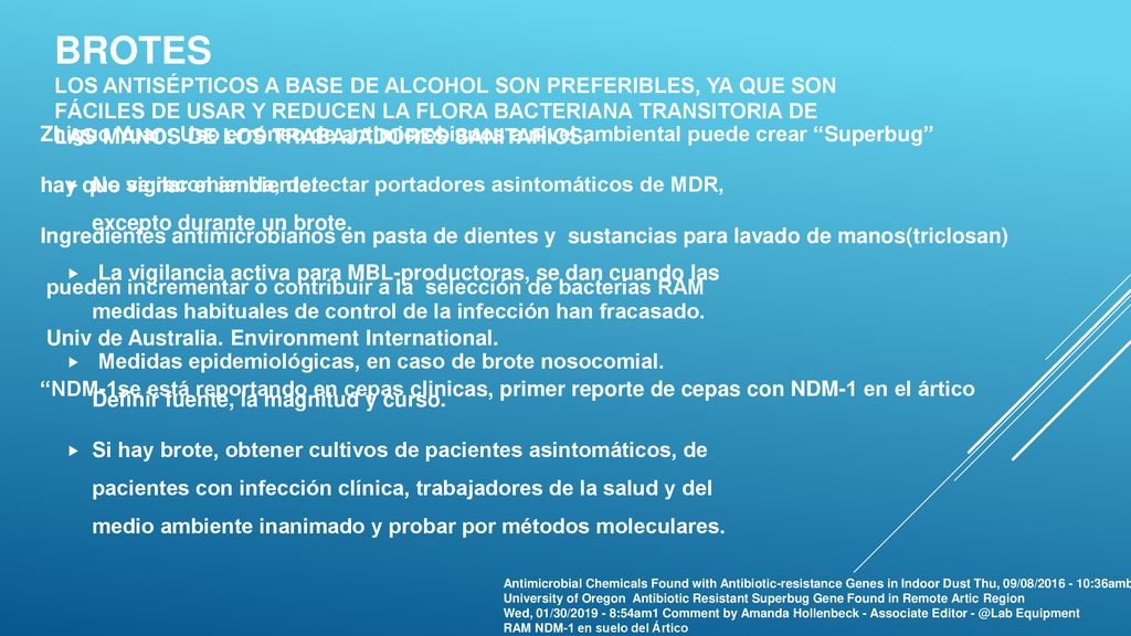Brotes Los antisépticos a base de alcohol son preferibles, ya que son fáciles de usar y reducen la flora bacteriana transitoria de las manos de los trabajadores sanitarios.