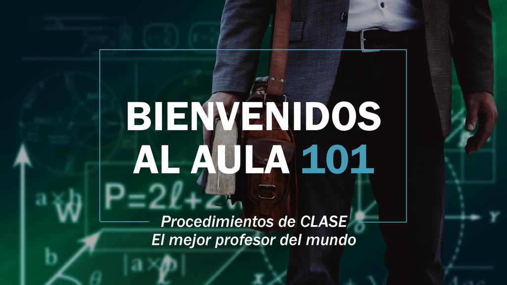 Procedimientos de CLASE El mejor profesor del mundo