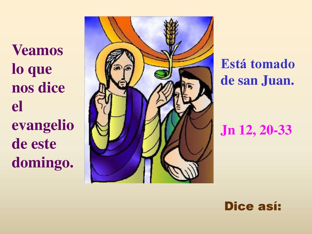 Veamos lo que nos dice el evangelio de este domingo.