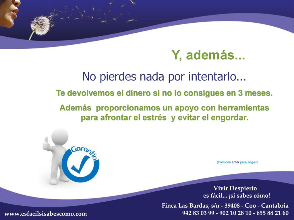Te devolvemos el dinero si no lo consigues en 3 meses.