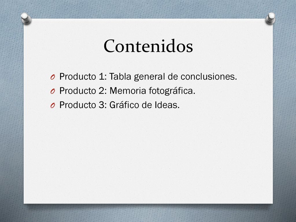 Contenidos Producto 1: Tabla general de conclusiones.