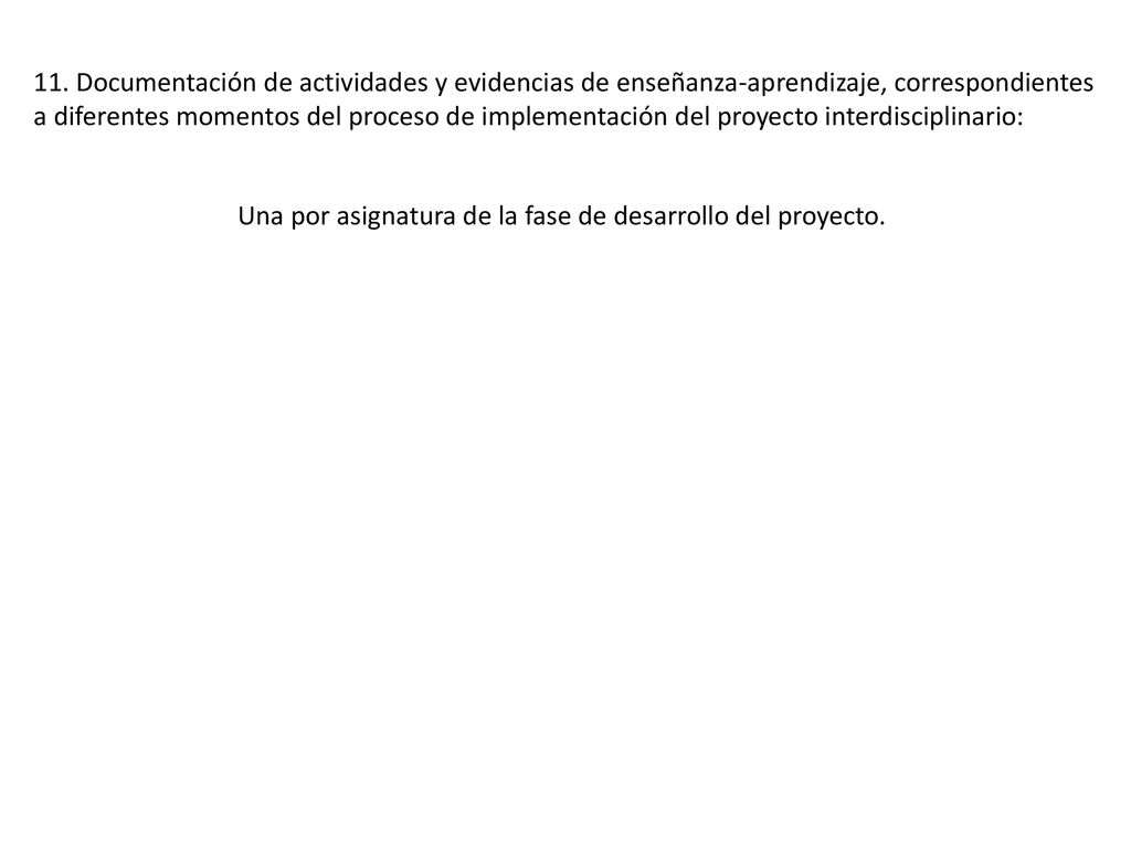 11. Documentación de actividades y evidencias de enseñanza-aprendizaje, correspondientes