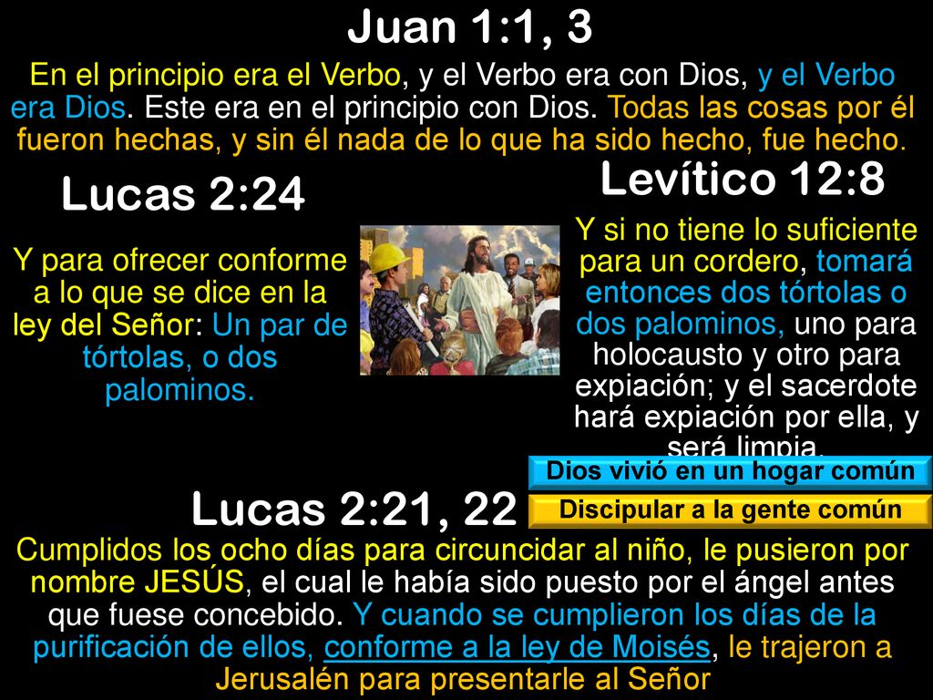 Dios vivió en un hogar común Discipular a la gente común