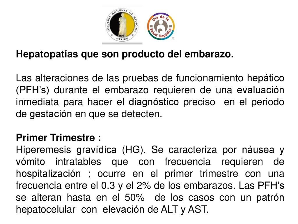 Hepatopatías que son producto del embarazo.