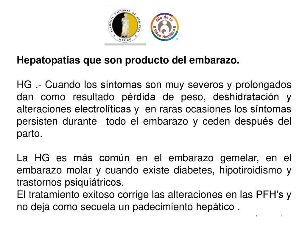 Hepatopatías que son producto del embarazo.