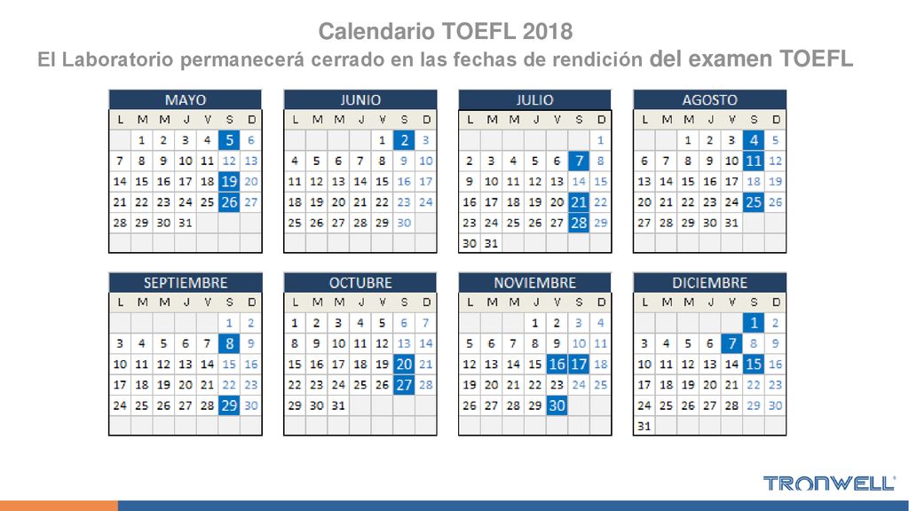 Calendario TOEFL 2018 El Laboratorio permanecerá cerrado en las fechas de rendición del examen TOEFL