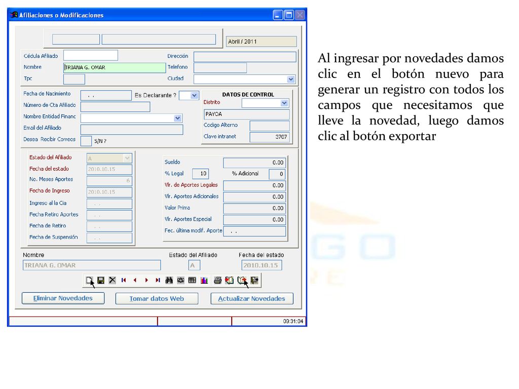 Al ingresar por novedades damos clic en el botón nuevo para generar un registro con todos los campos que necesitamos que lleve la novedad, luego damos clic al botón exportar