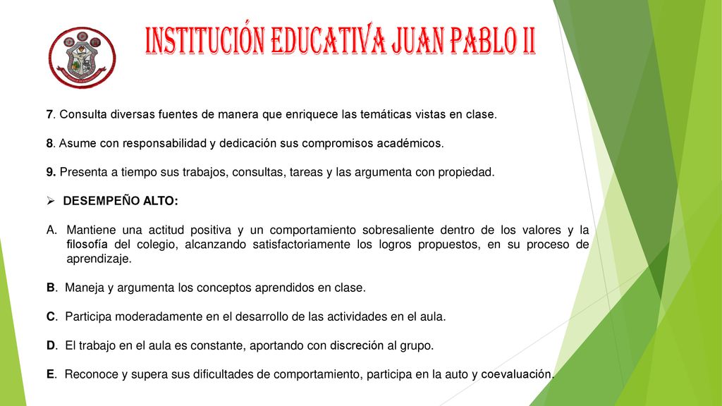 7. Consulta diversas fuentes de manera que enriquece las temáticas vistas en clase.