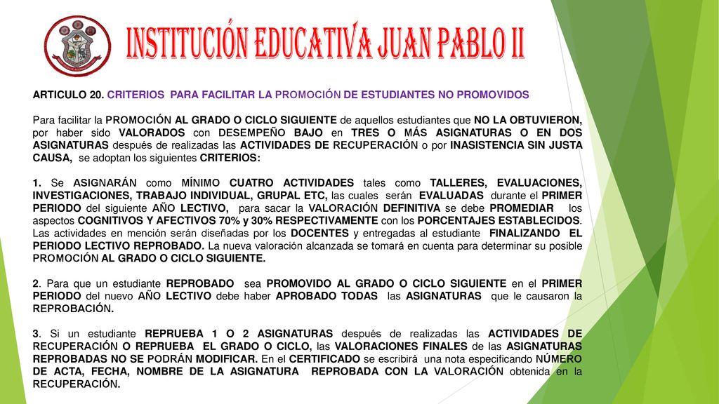 ARTICULO 20. CRITERIOS PARA FACILITAR LA PROMOCIÓN DE ESTUDIANTES NO PROMOVIDOS