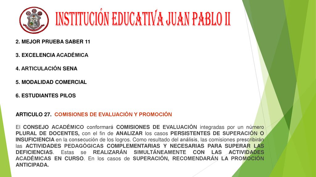 2. MEJOR PRUEBA SABER EXCELENCIA ACADÉMICA. 4. ARTICULACIÓN SENA. 5. MODALIDAD COMERCIAL. 6. ESTUDIANTES PILOS.