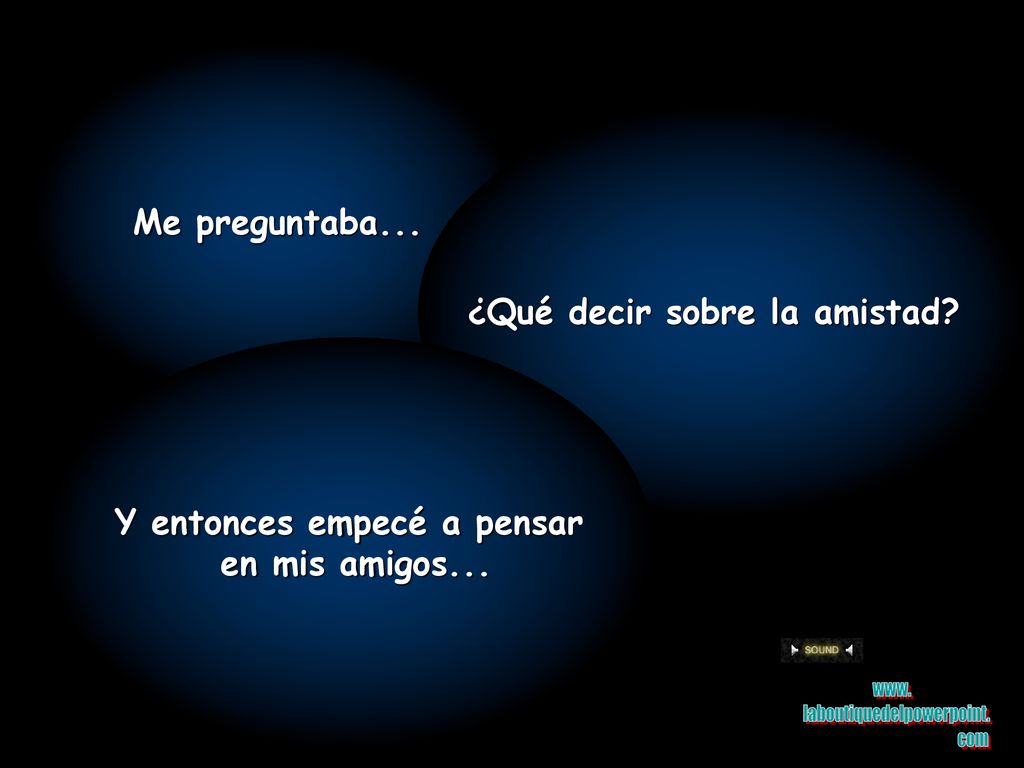 ¿Qué decir sobre la amistad Y entonces empecé a pensar
